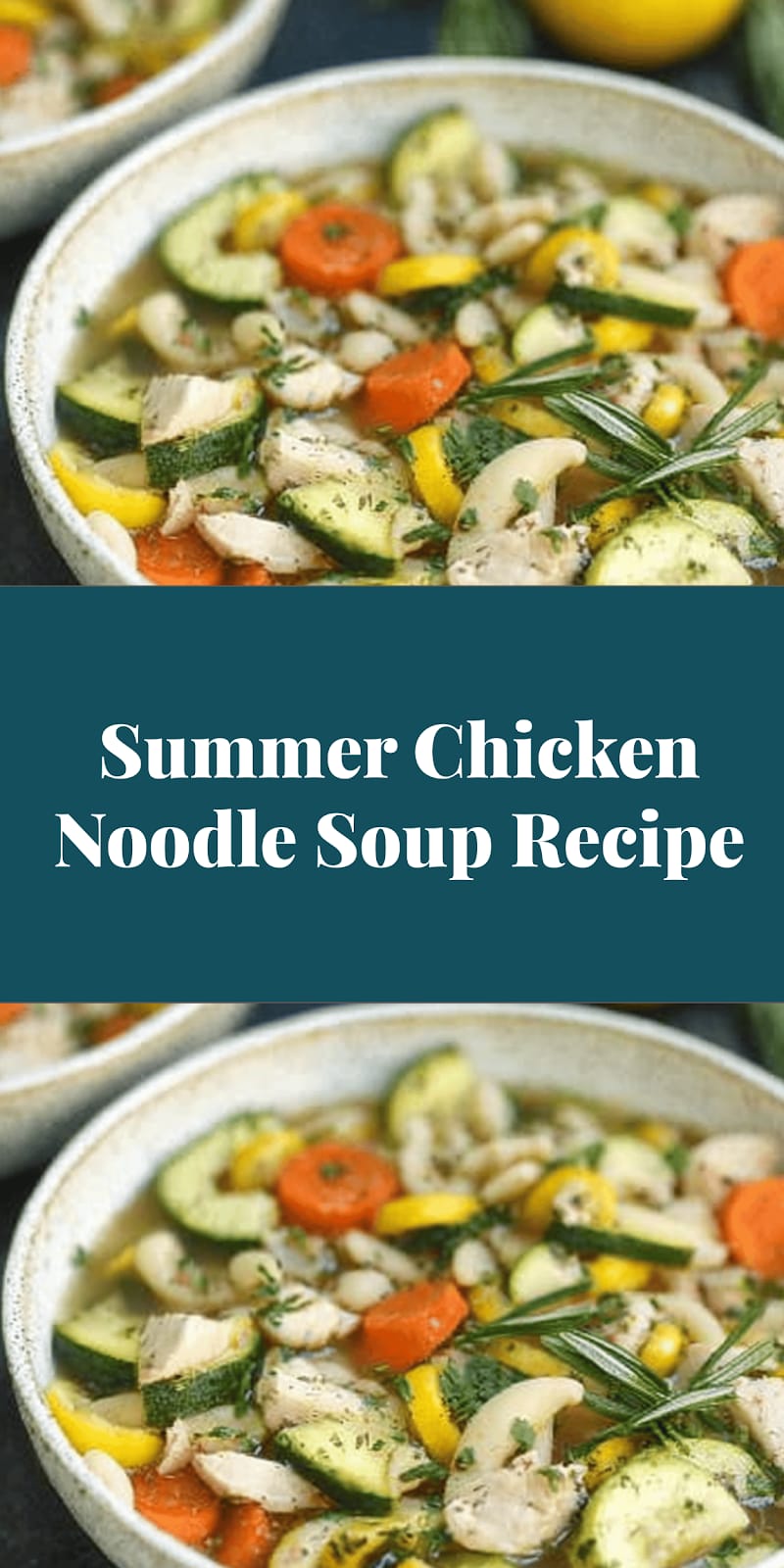Summer Chicken Noodle Soup Recipe