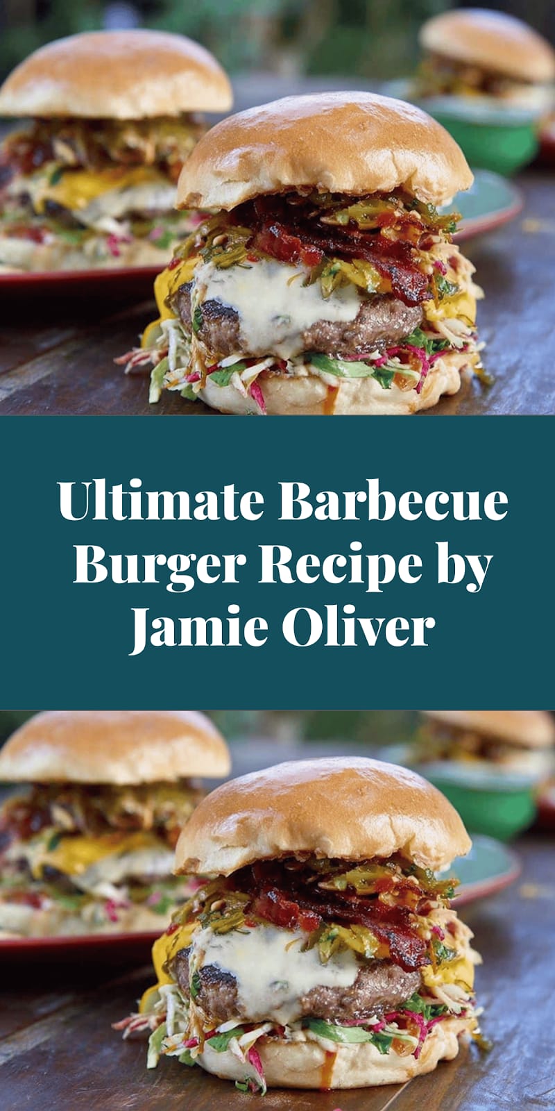 Ultimate Barbecue Burger Recipe by Jamie Oliver
