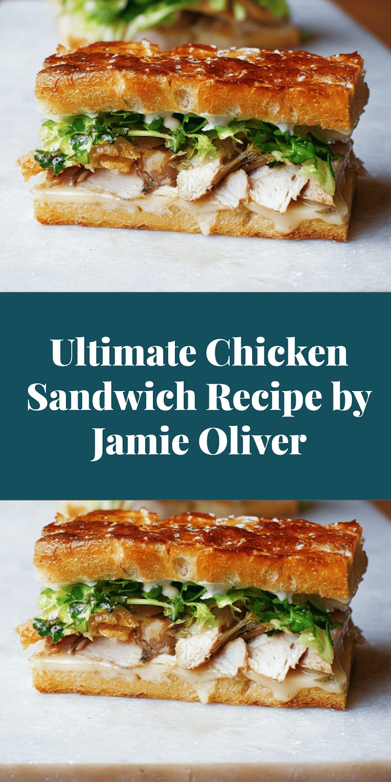 Ultimate Chicken Sandwich Recipe by Jamie Oliver