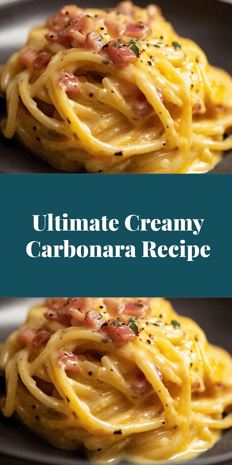 Ultimate Creamy Carbonara Recipe