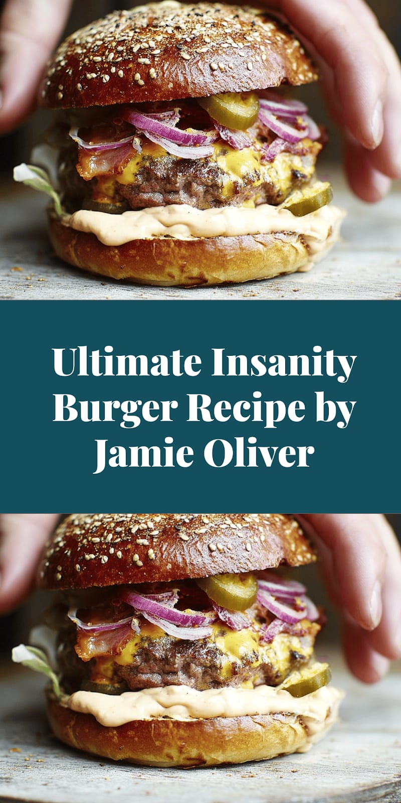 Ultimate Insanity Burger Recipe by Jamie Oliver