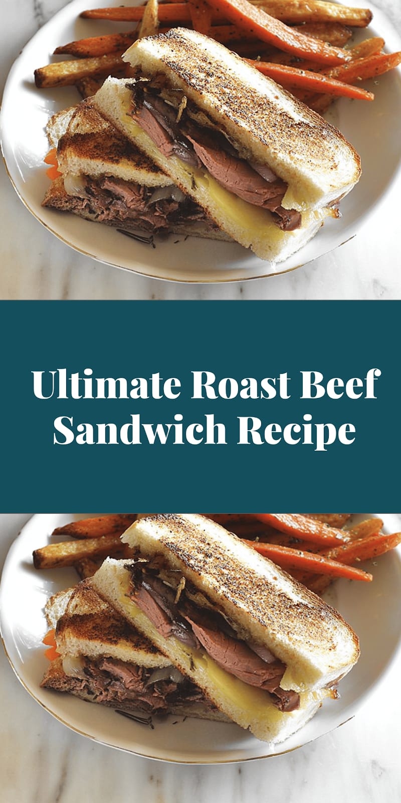 Ultimate Roast Beef Sandwich Recipe