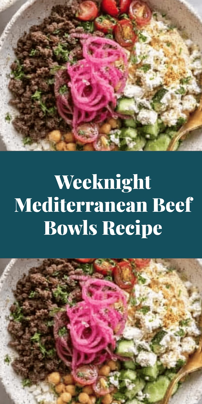 Weeknight Mediterranean Beef Bowls Recipe