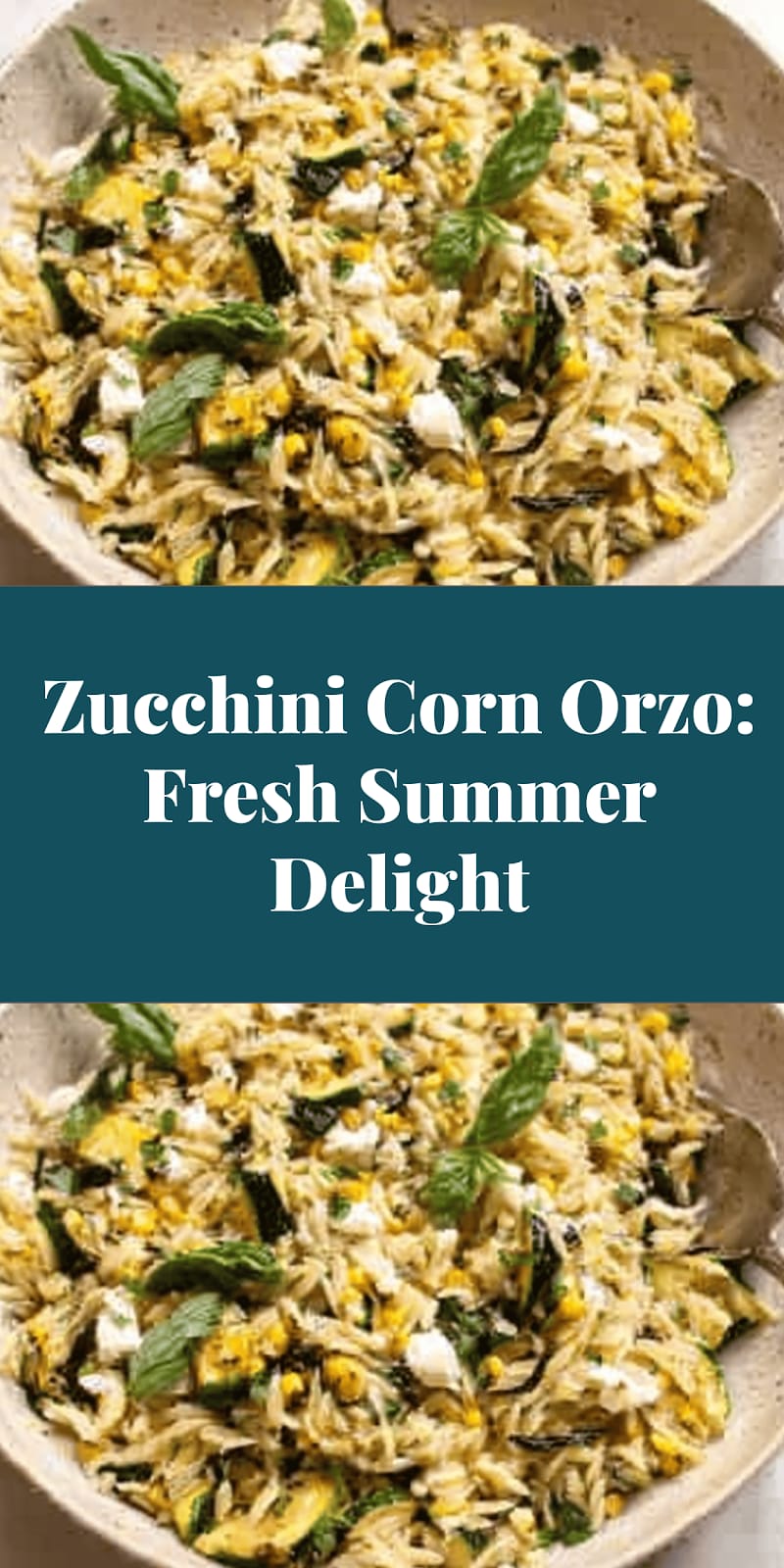 Zucchini Corn Orzo: Fresh Summer Delight