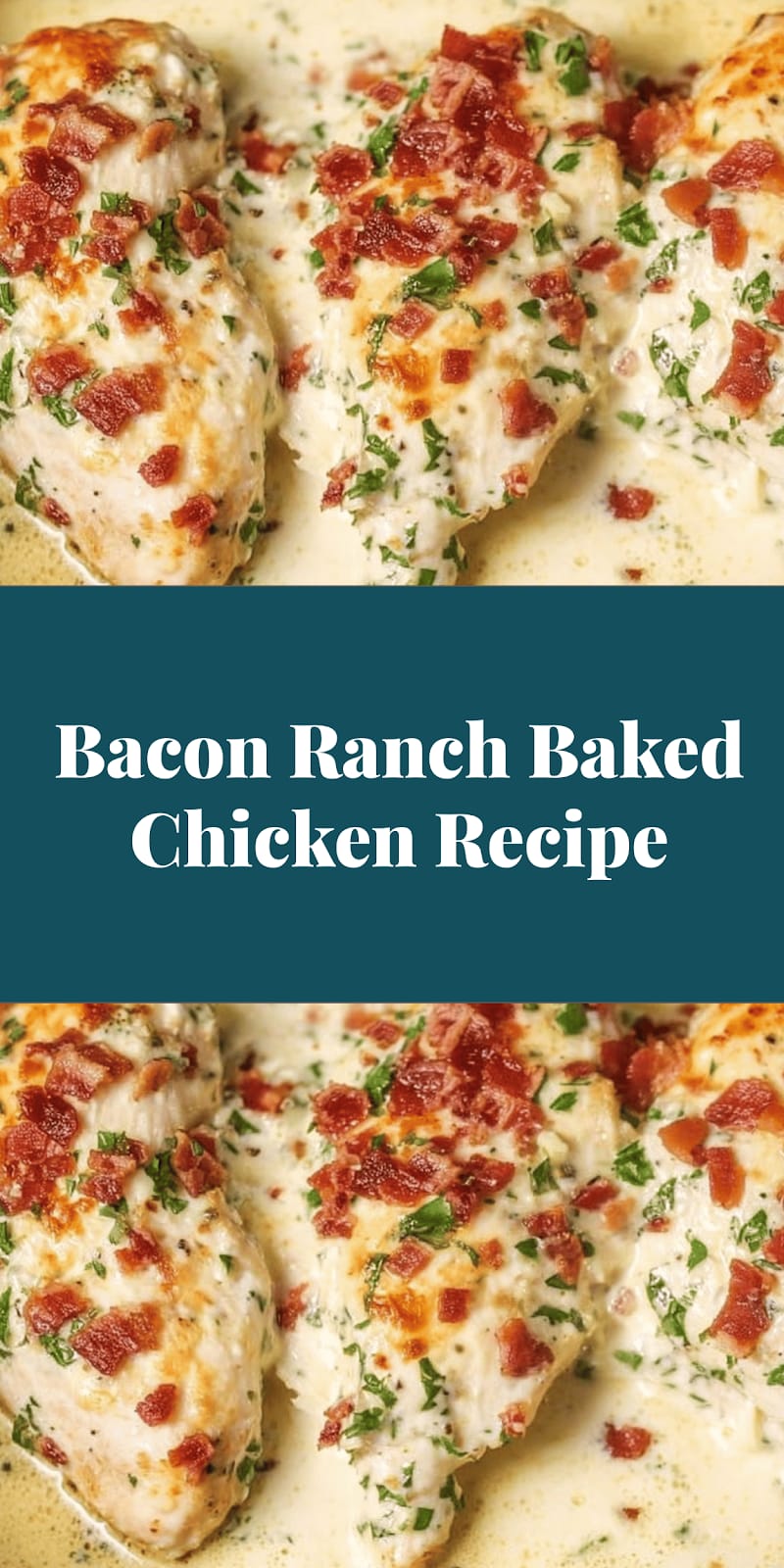 Bacon Ranch Baked Chicken Recipe