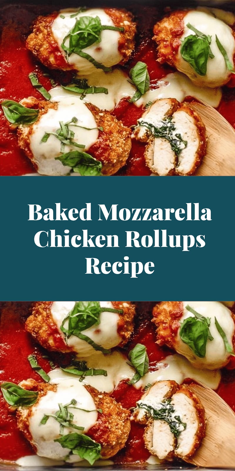 Baked Mozzarella Chicken Rollups Recipe