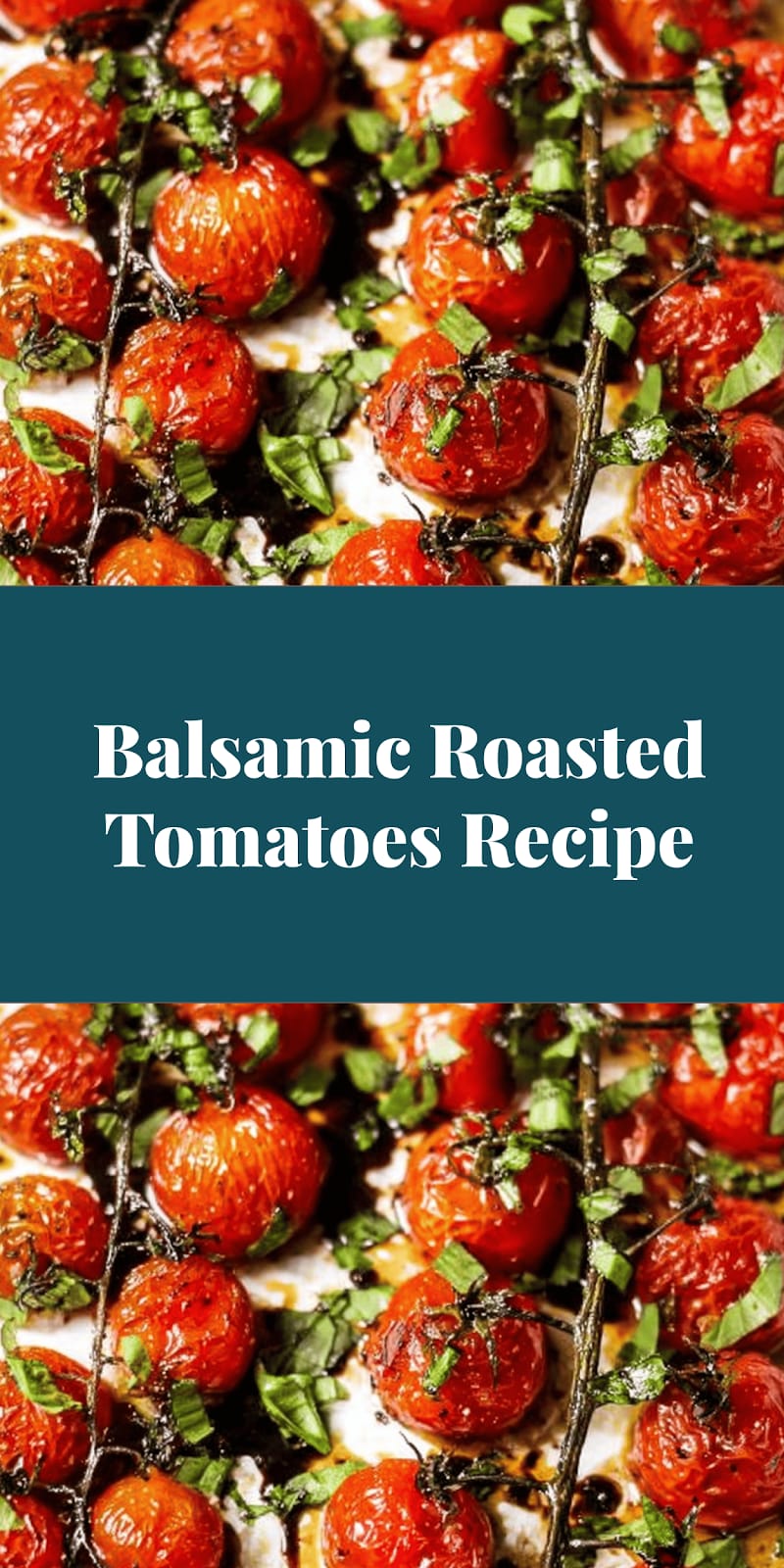 Balsamic Roasted Tomatoes Recipe