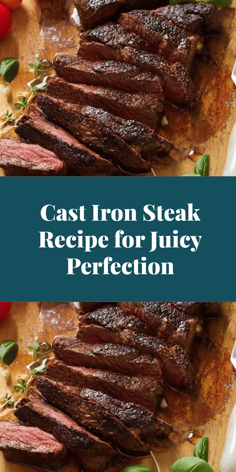 Cast Iron Steak Recipe for Juicy Perfection