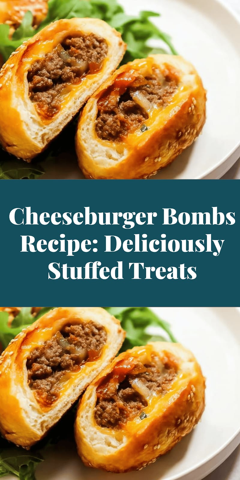 Cheeseburger Bombs Recipe: Deliciously Stuffed Treats
