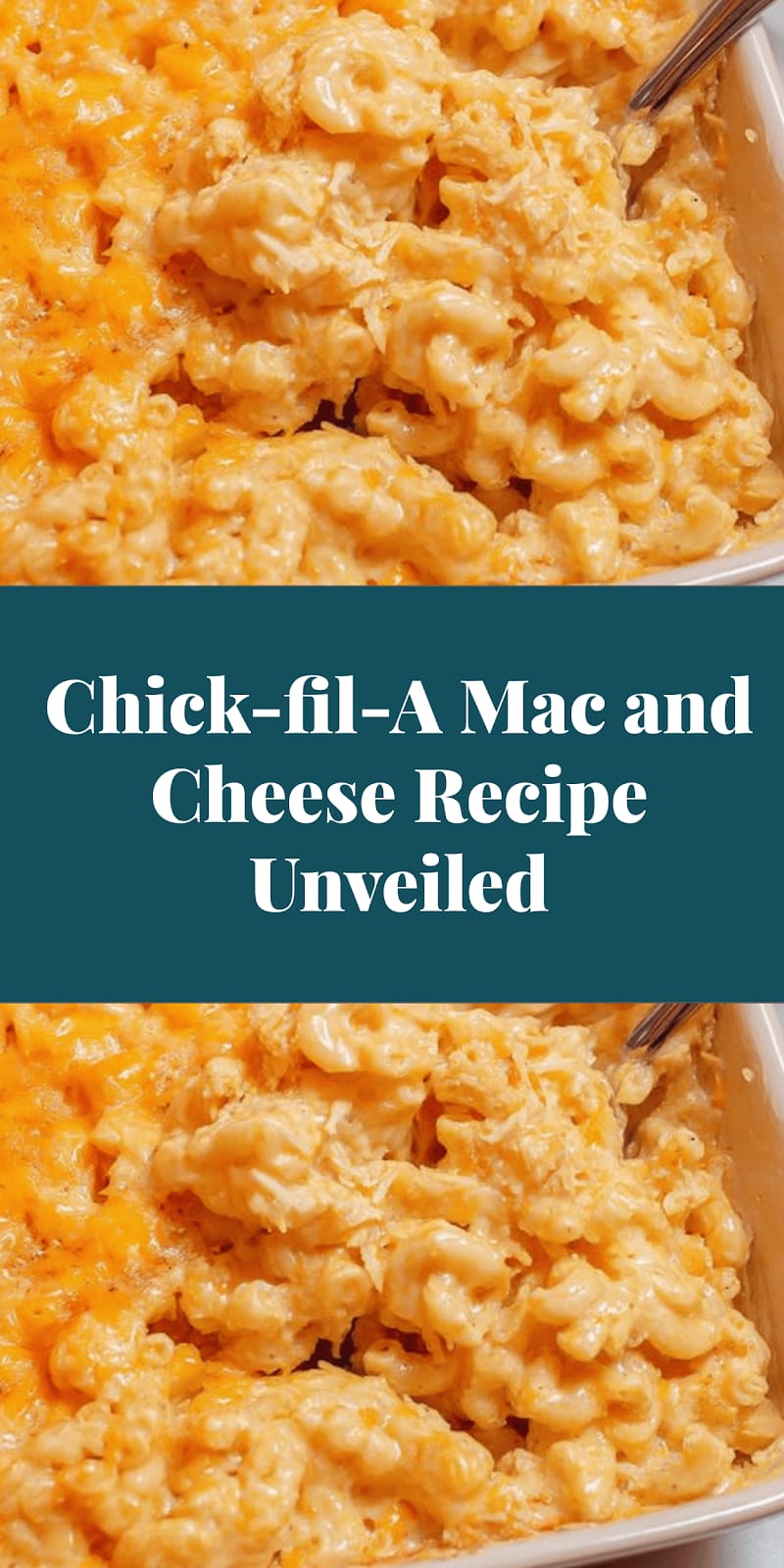 Chick-fil-A Mac and Cheese Recipe Unveiled
