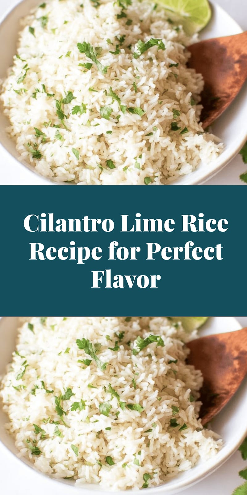 Cilantro Lime Rice Recipe for Perfect Flavor