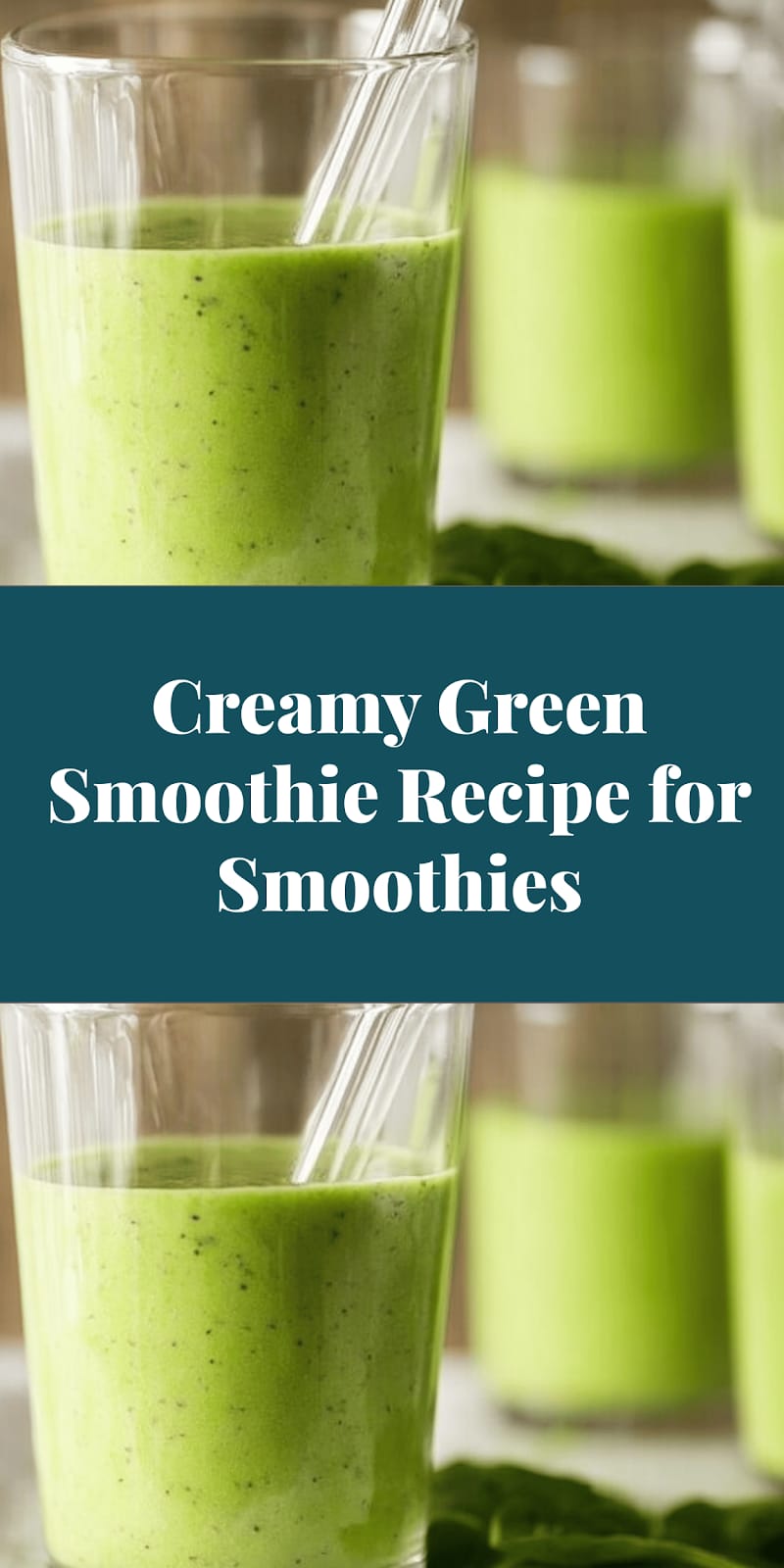 Creamy Green Smoothie Recipe for Smoothies
