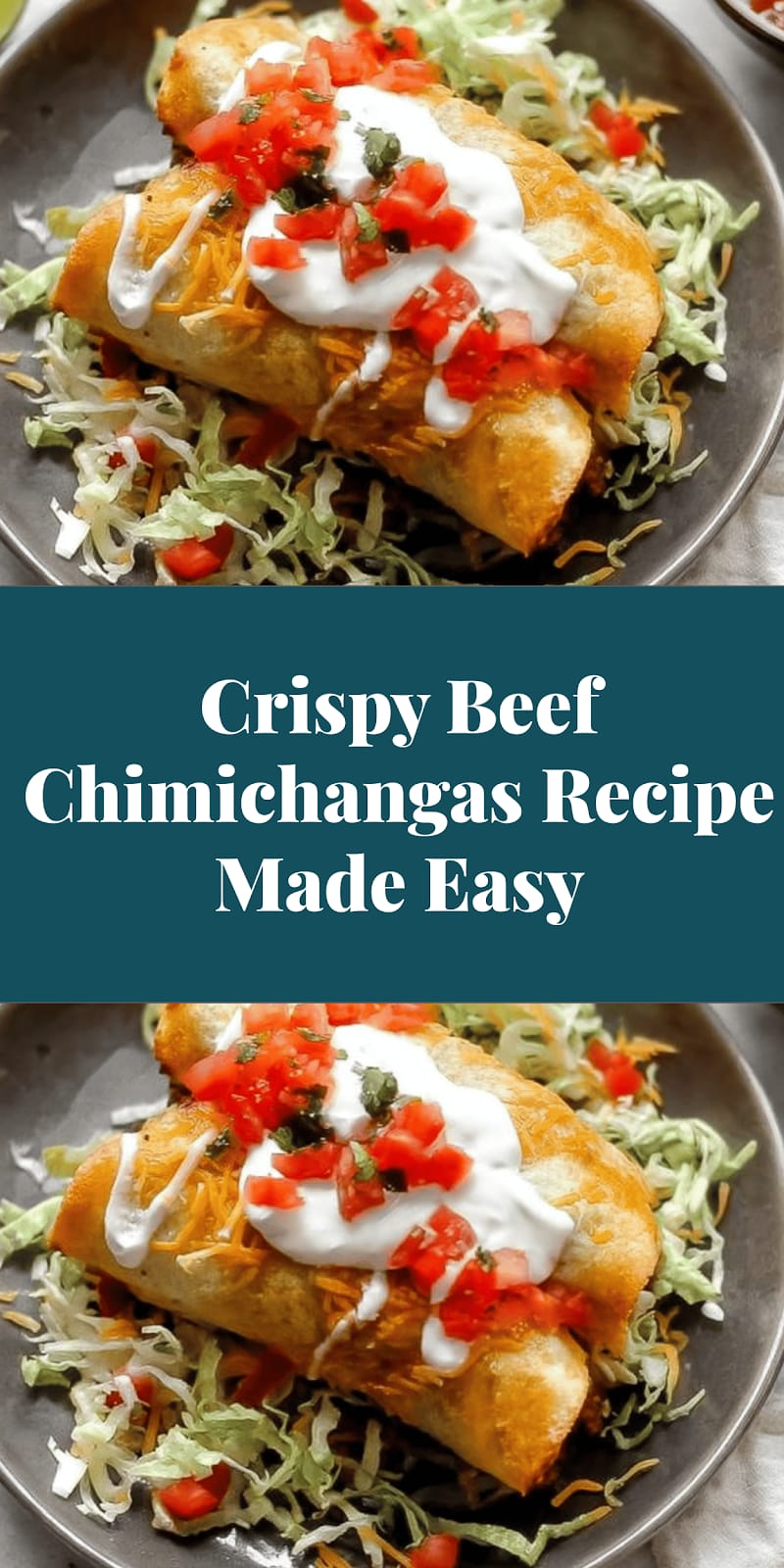 Crispy Beef Chimichangas Recipe Made Easy