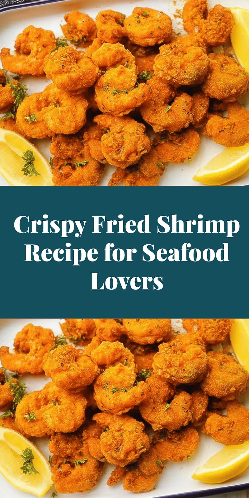 Crispy Fried Shrimp Recipe for Seafood Lovers