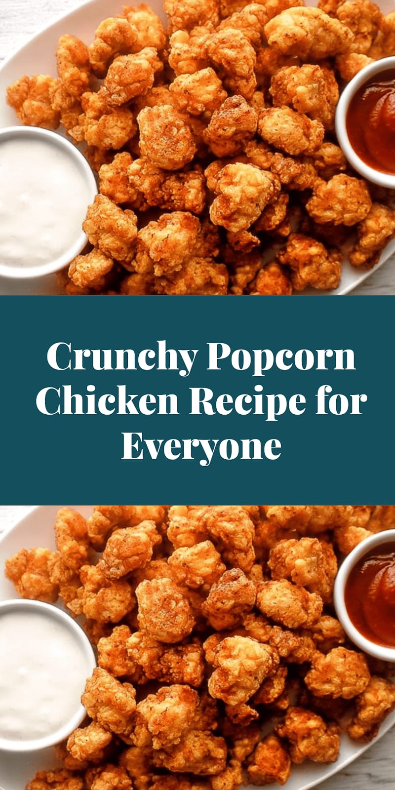 Crunchy Popcorn Chicken Recipe for Everyone