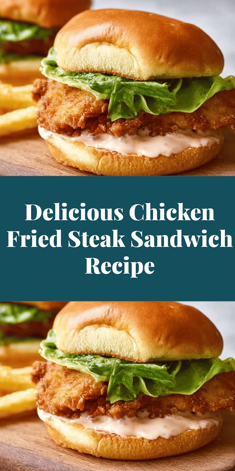 Delicious Chicken Fried Steak Sandwich Recipe