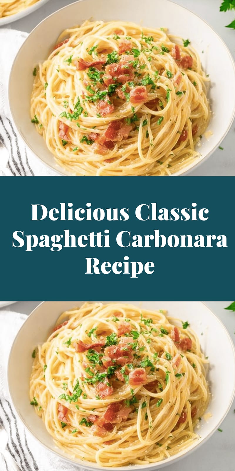 Delicious Classic Spaghetti Carbonara Recipe