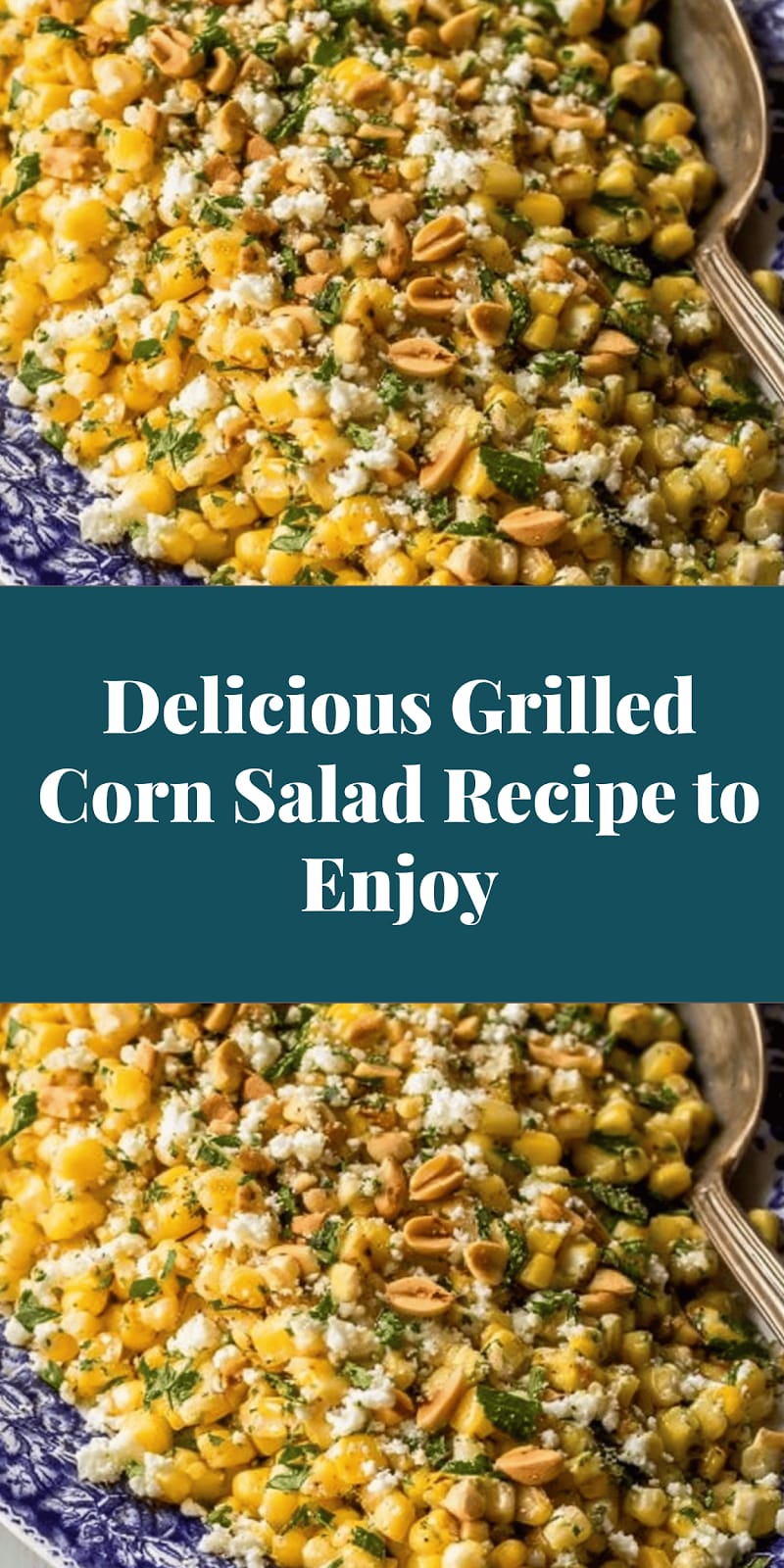 Delicious Grilled Corn Salad Recipe to Enjoy
