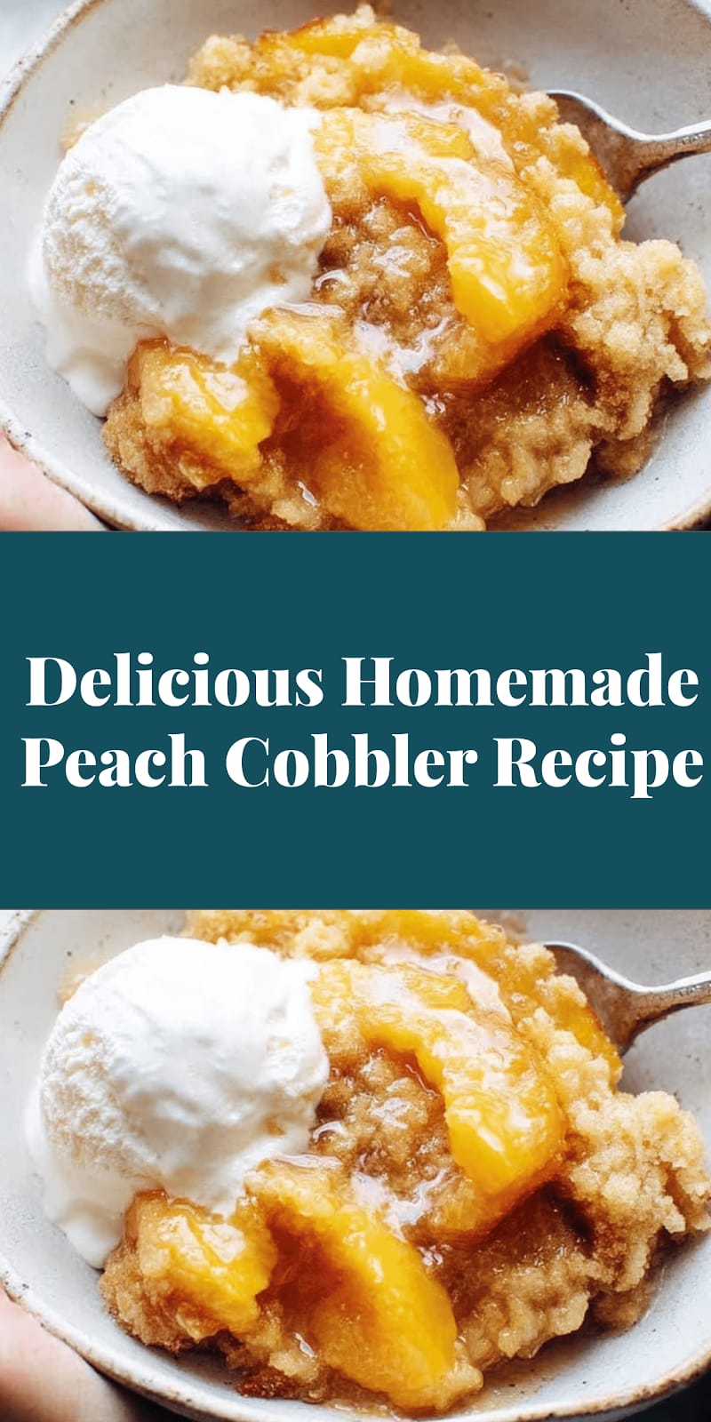 Delicious Homemade Peach Cobbler Recipe