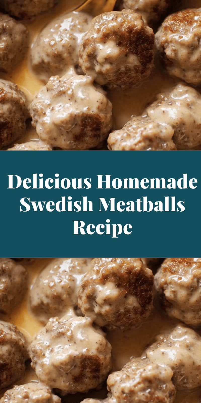 Delicious Homemade Swedish Meatballs Recipe