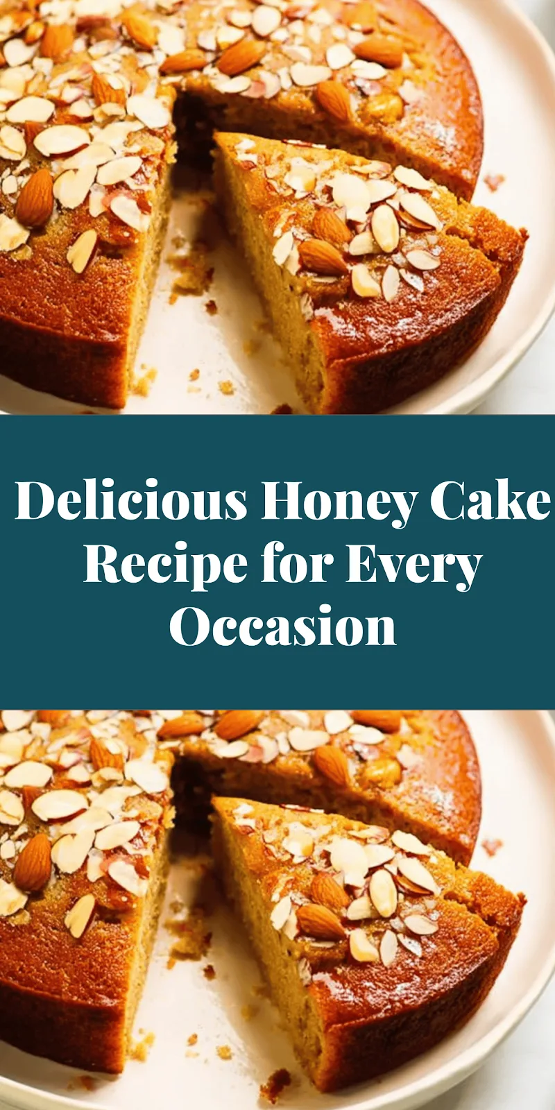 Delicious Honey Cake Recipe for Every Occasion