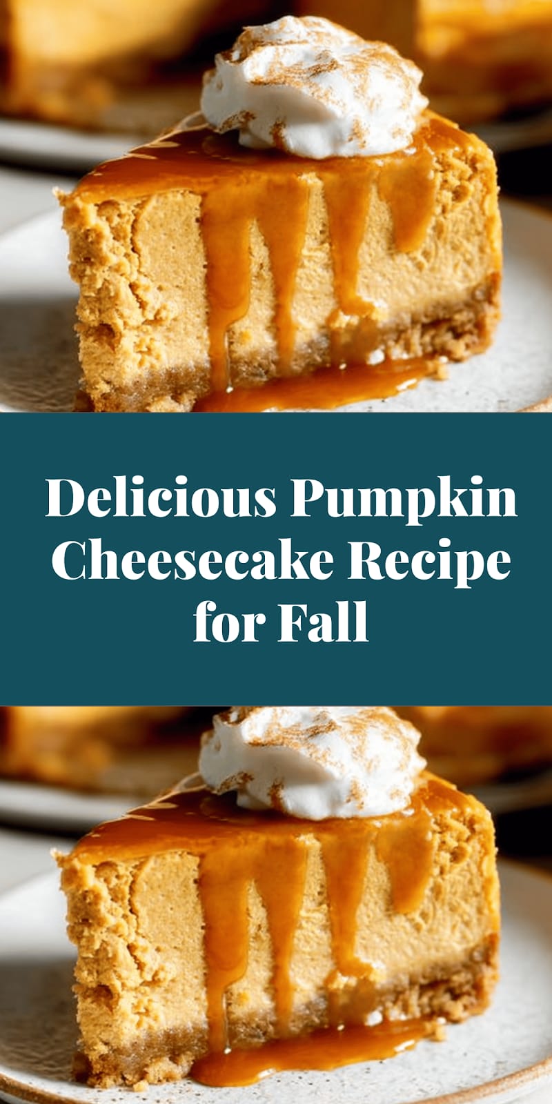 Delicious Pumpkin Cheesecake Recipe for Fall