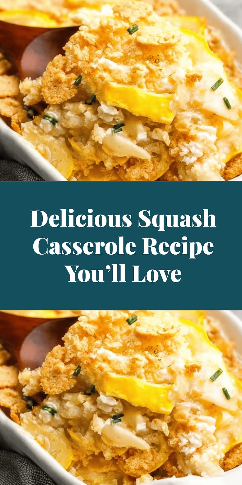 Delicious Squash Casserole Recipe You’ll Love
