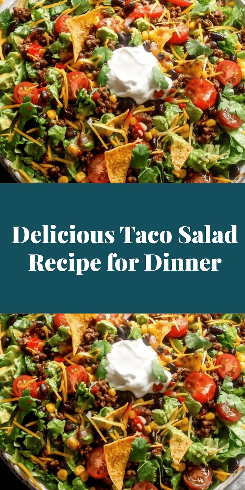 Delicious Taco Salad Recipe for Dinner
