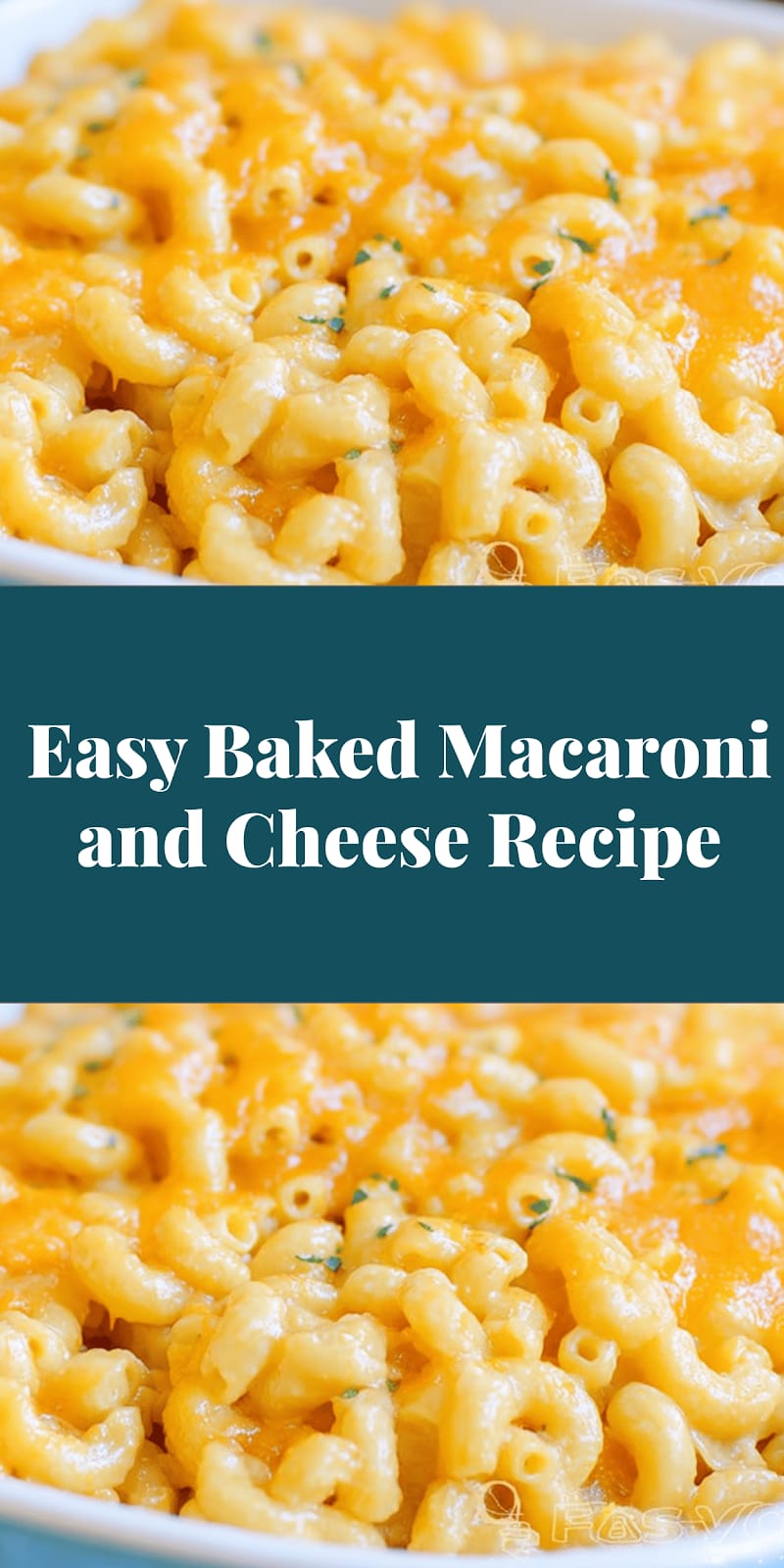 Easy Baked Macaroni and Cheese Recipe