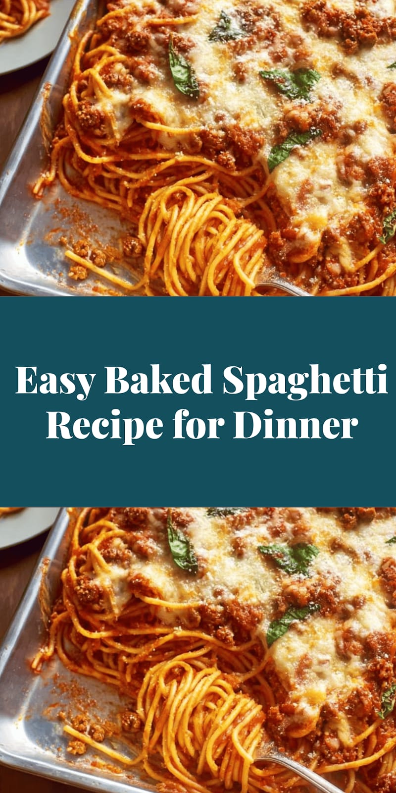 Easy Baked Spaghetti Recipe for Dinner