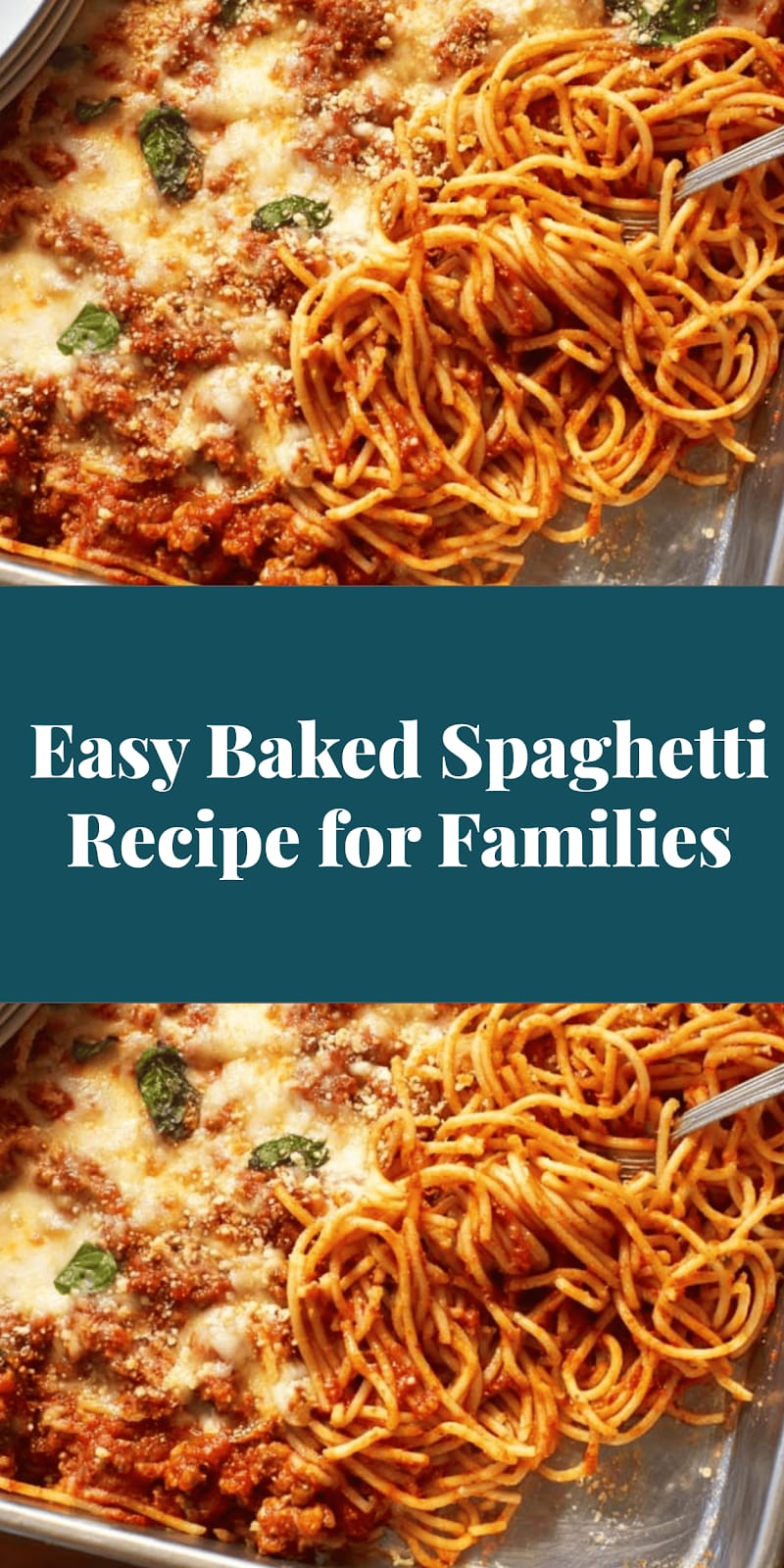 Easy Baked Spaghetti Recipe for Families