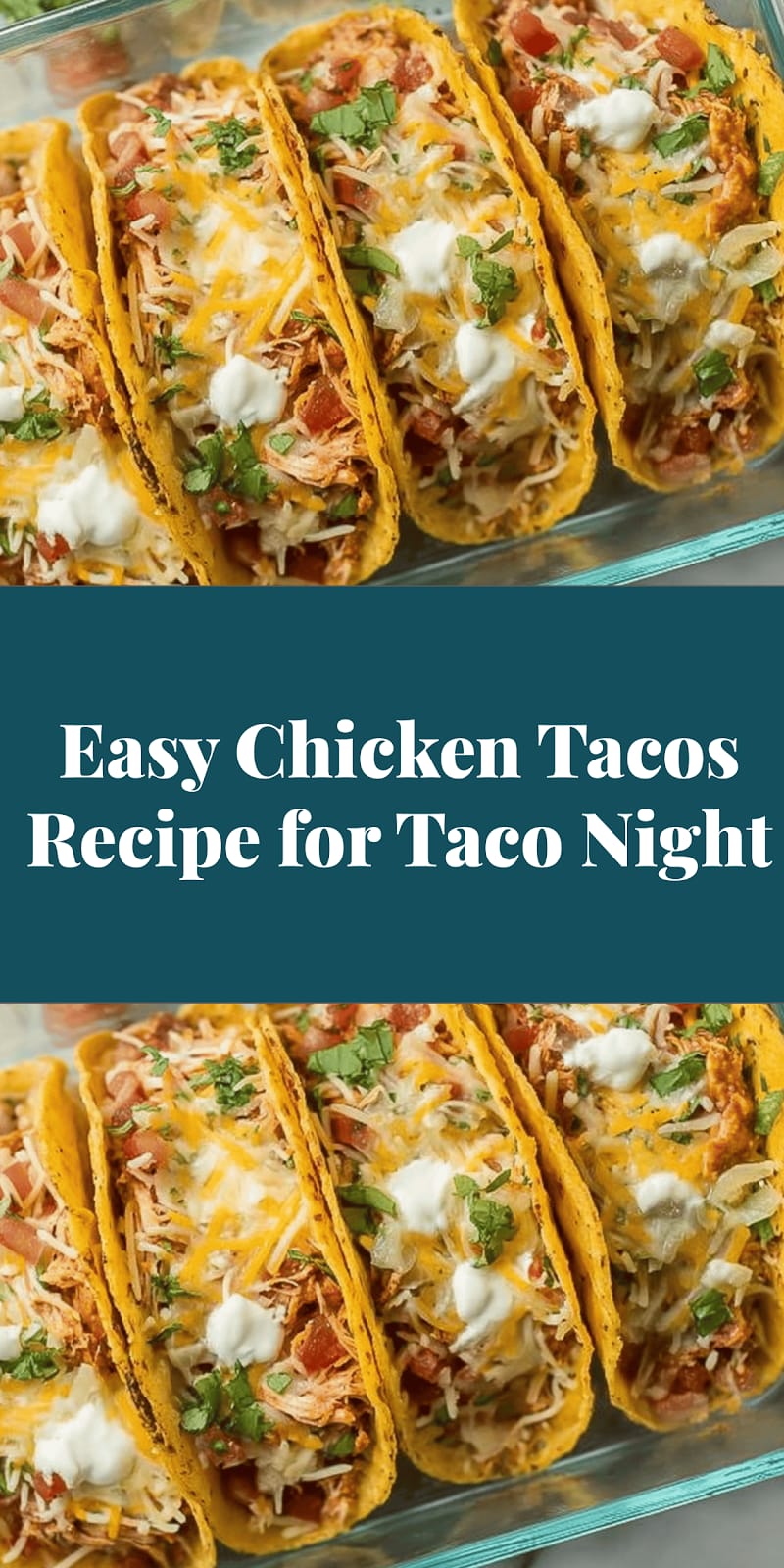 Easy Chicken Tacos Recipe for Taco Night