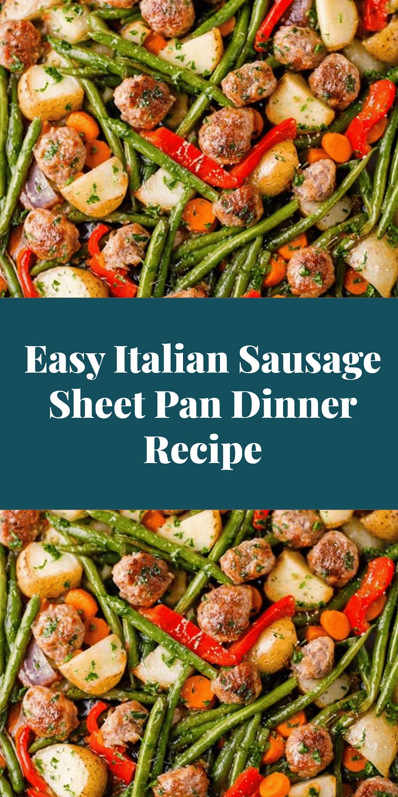 Easy Italian Sausage Sheet Pan Dinner Recipe