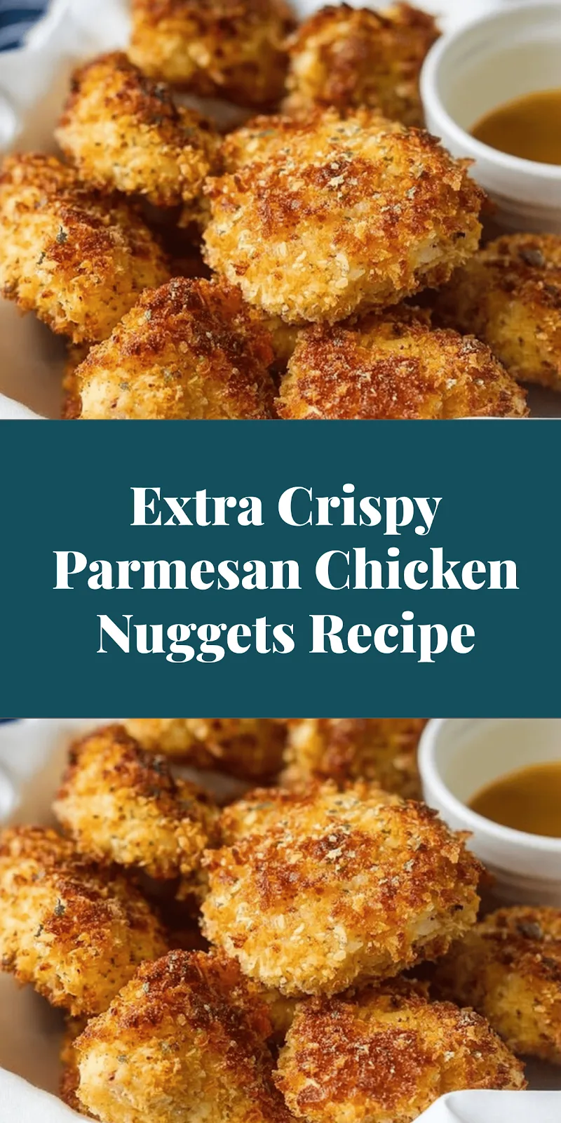Extra Crispy Parmesan Chicken Nuggets Recipe