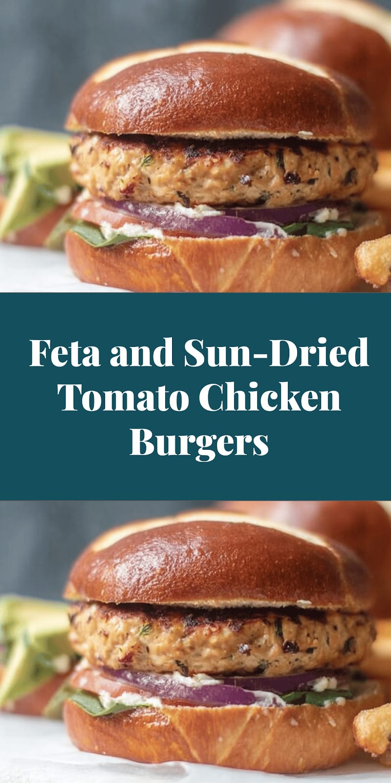 Feta and Sun-Dried Tomato Chicken Burgers