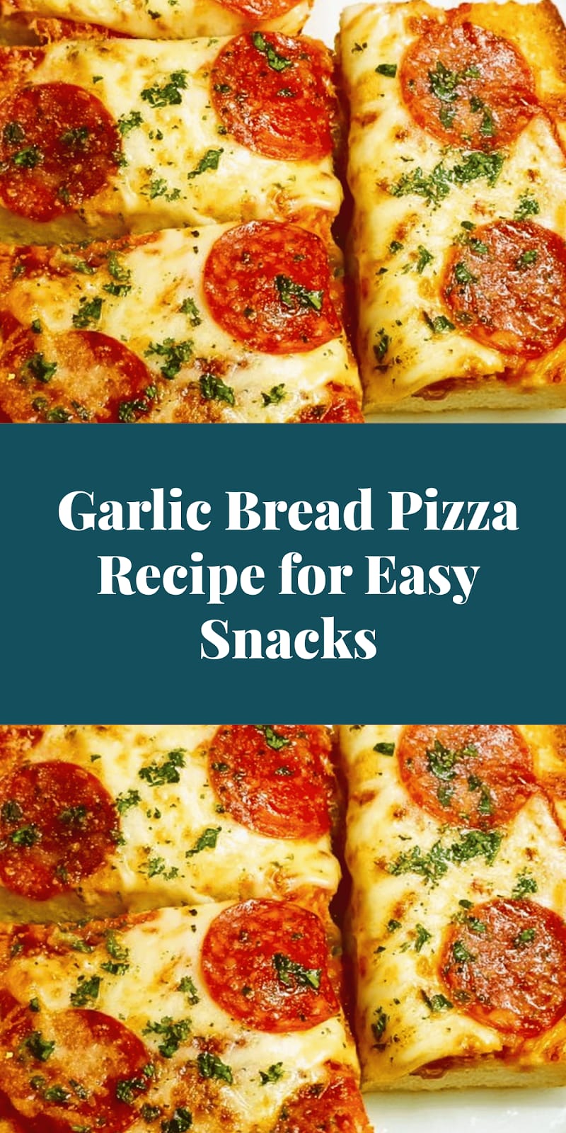 Garlic Bread Pizza Recipe for Easy Snacks