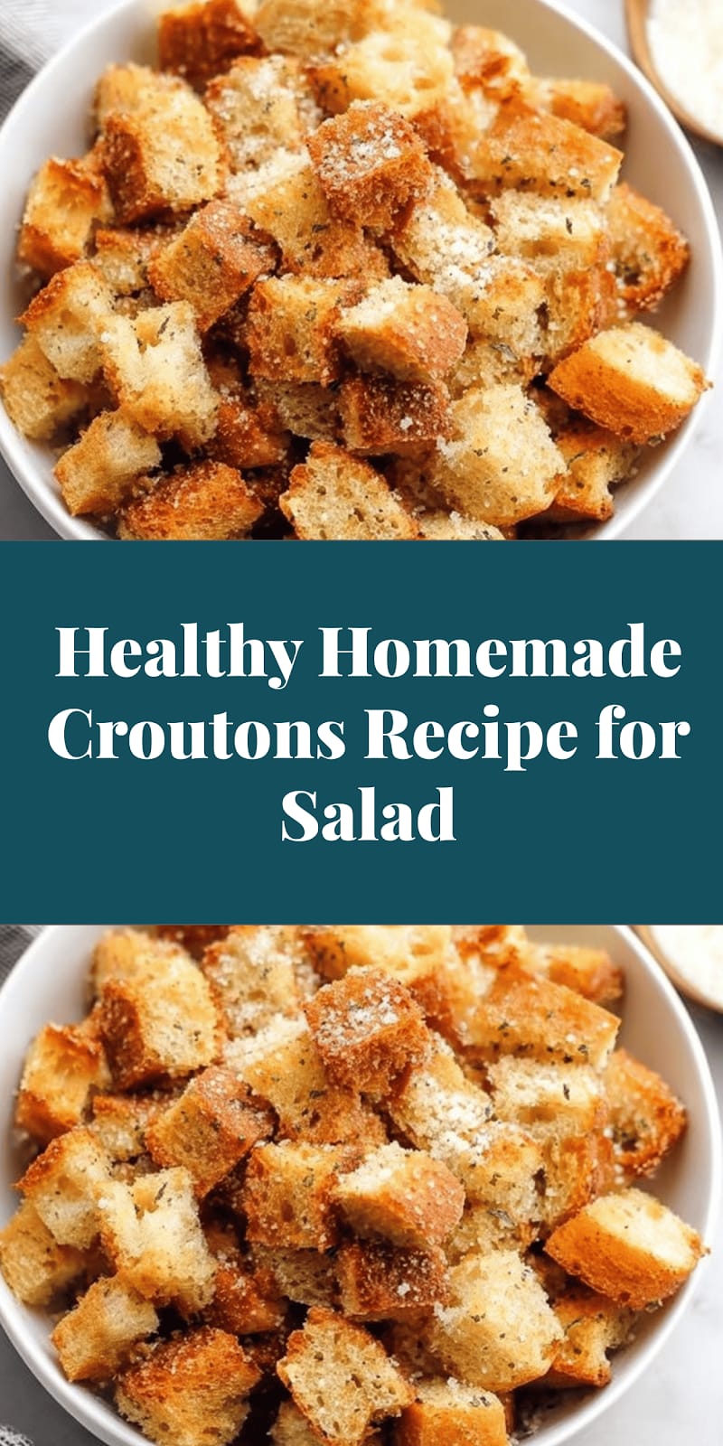 Healthy Homemade Croutons Recipe for Salad