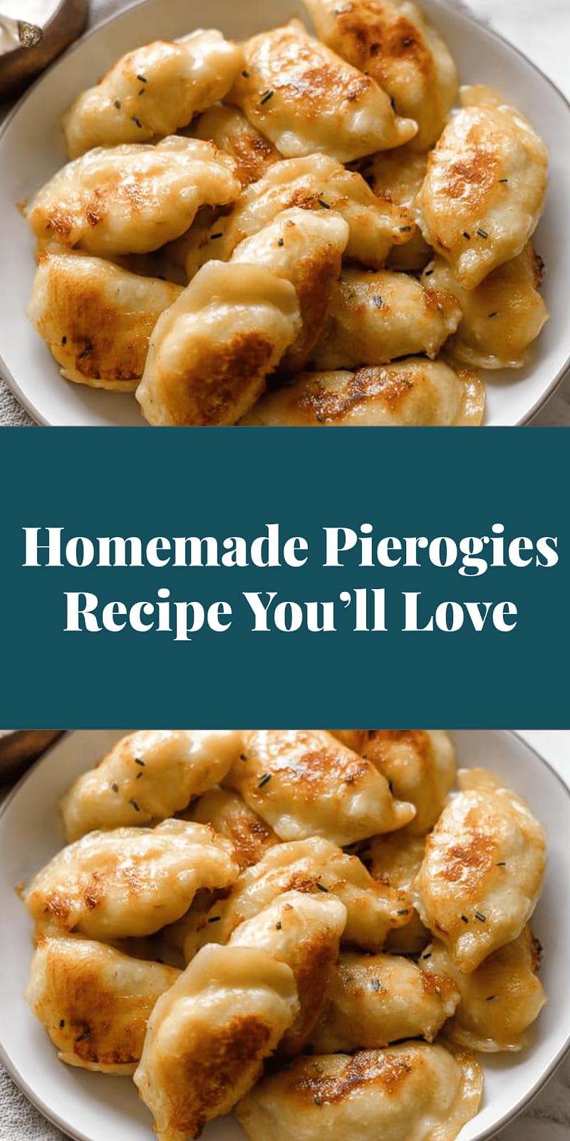 Homemade Pierogies Recipe You’ll Love