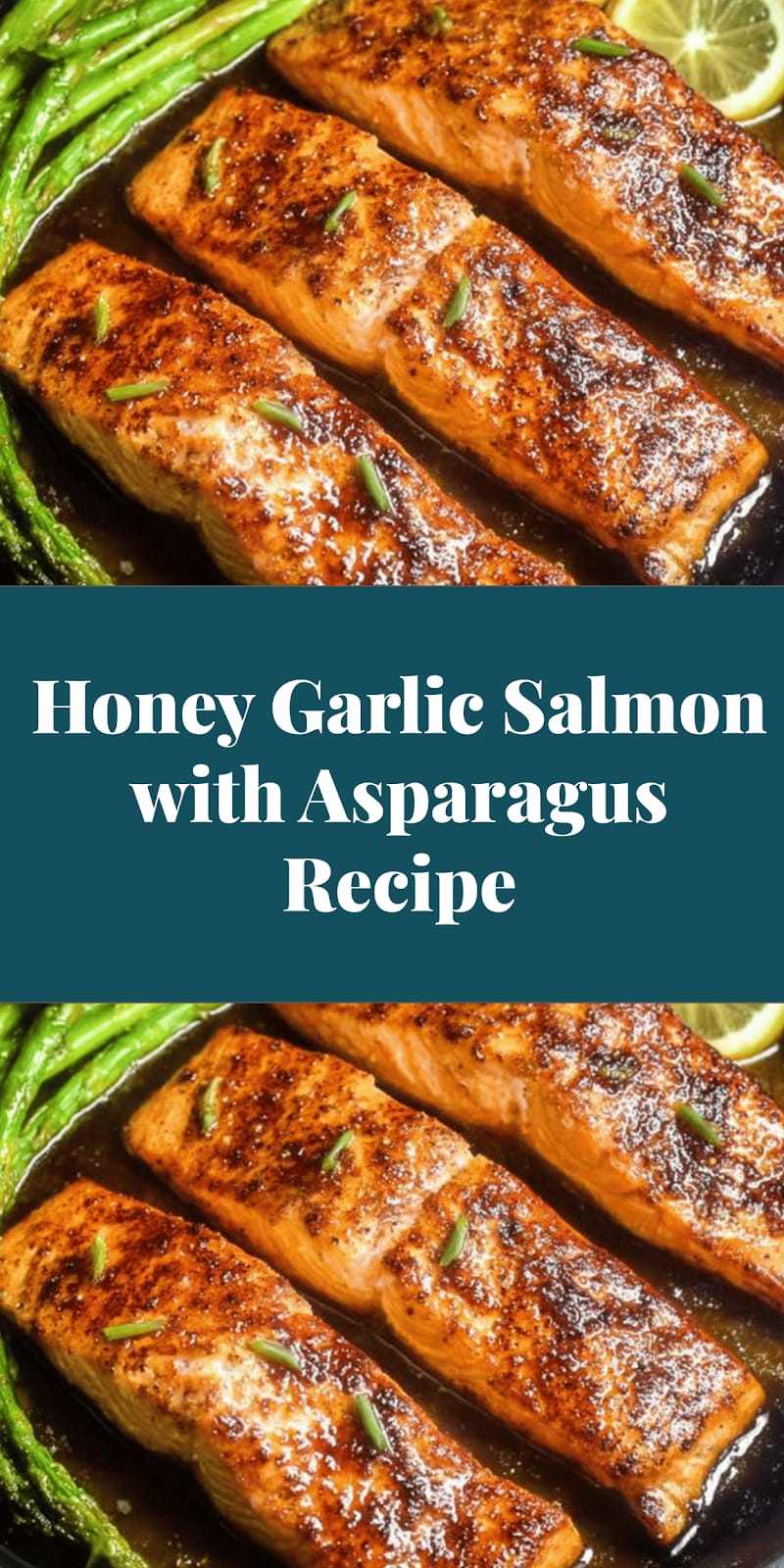Honey Garlic Salmon with Asparagus Recipe