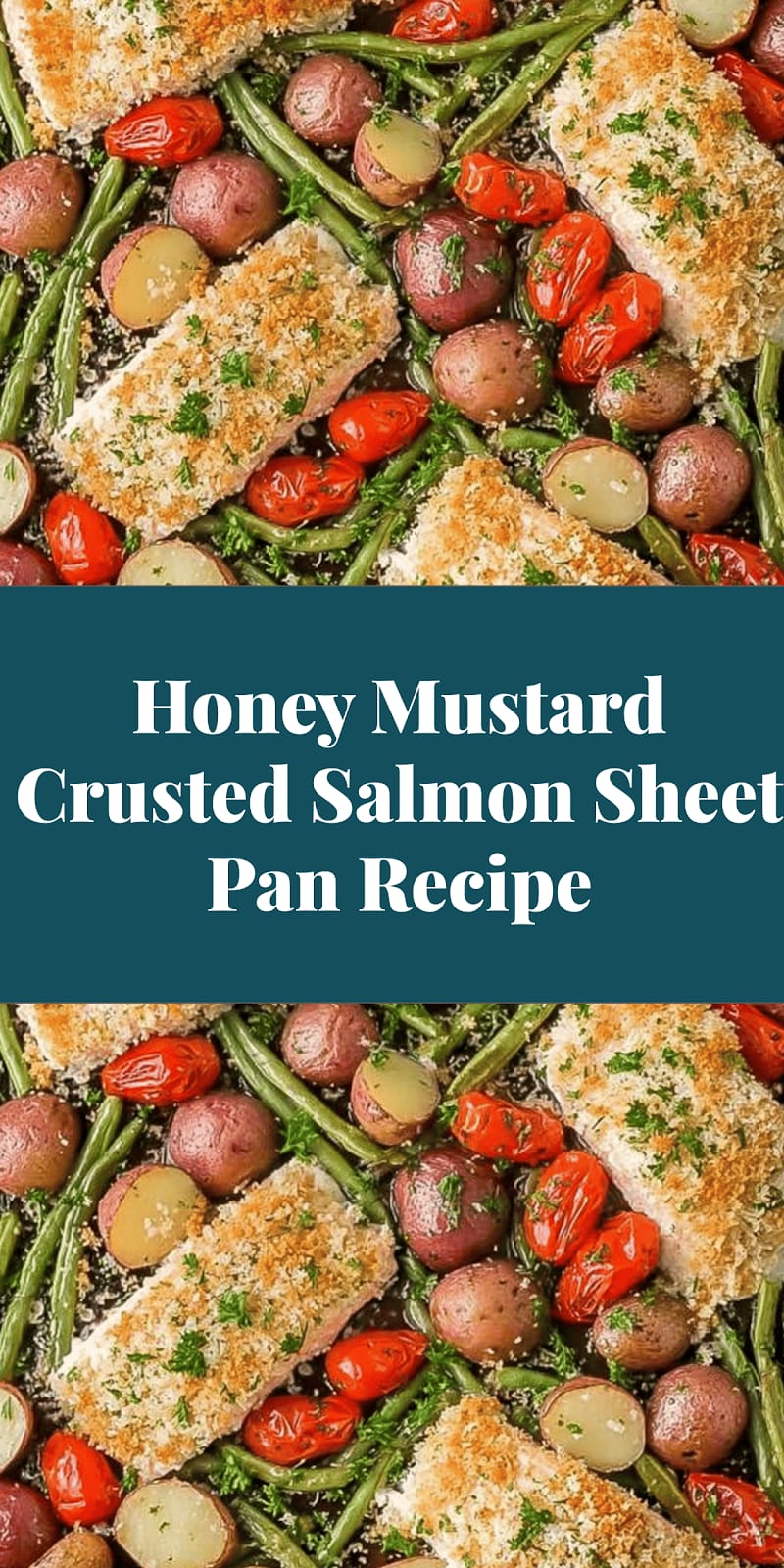Honey Mustard Crusted Salmon Sheet Pan Recipe