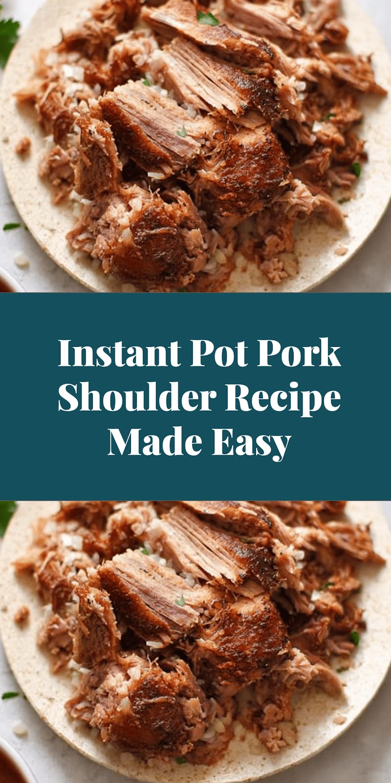 Instant Pot Pork Shoulder Recipe Made Easy