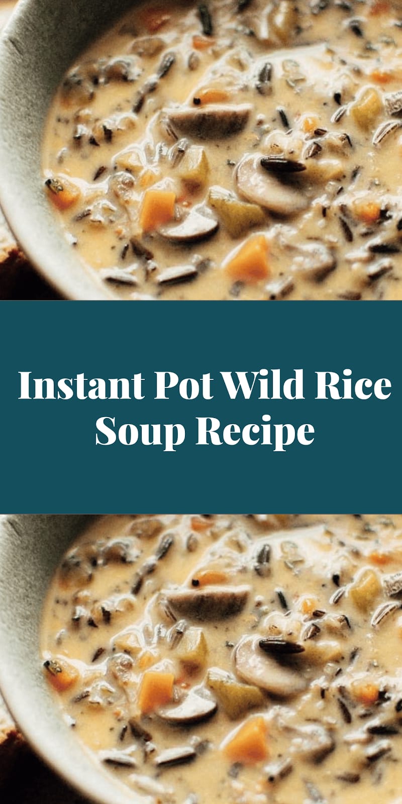 Instant Pot Wild Rice Soup Recipe