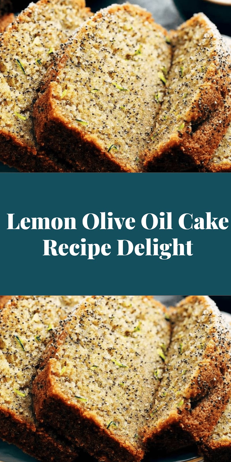 Lemon Olive Oil Cake Recipe Delight