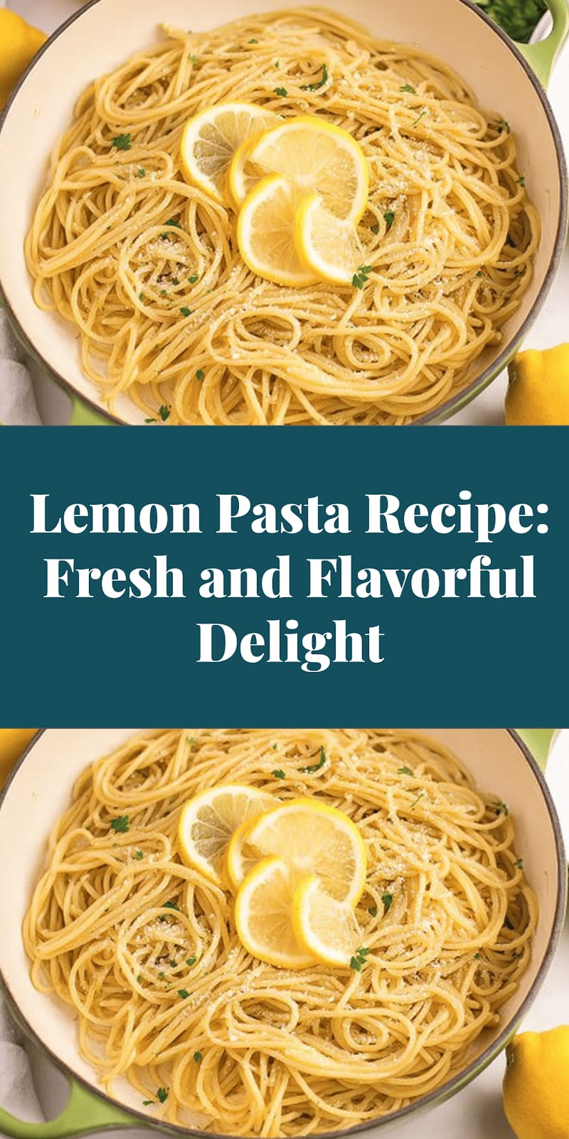 Lemon Pasta Recipe: Fresh and Flavorful Delight