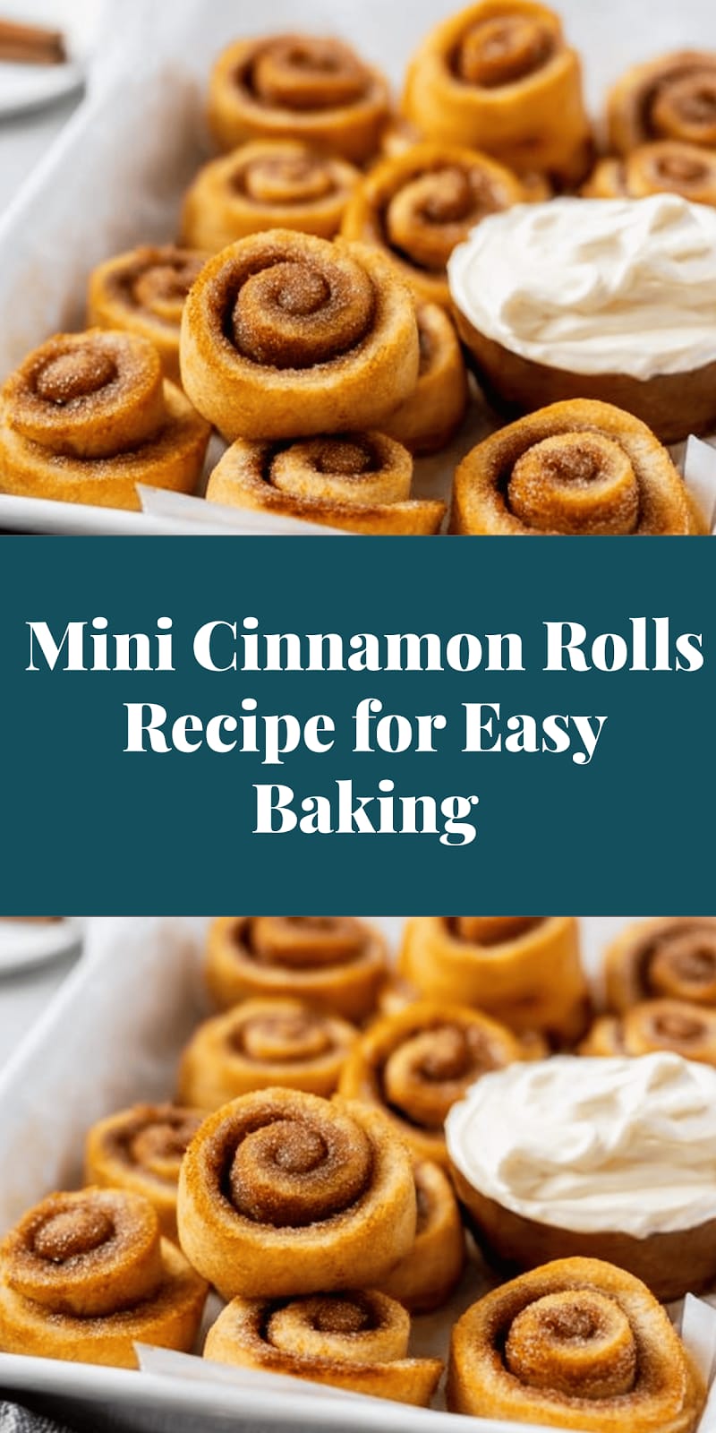 Mini Cinnamon Rolls Recipe for Easy Baking