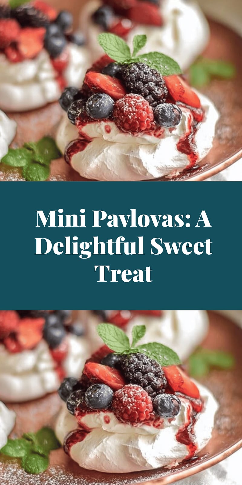 Mini Pavlovas: A Delightful Sweet Treat