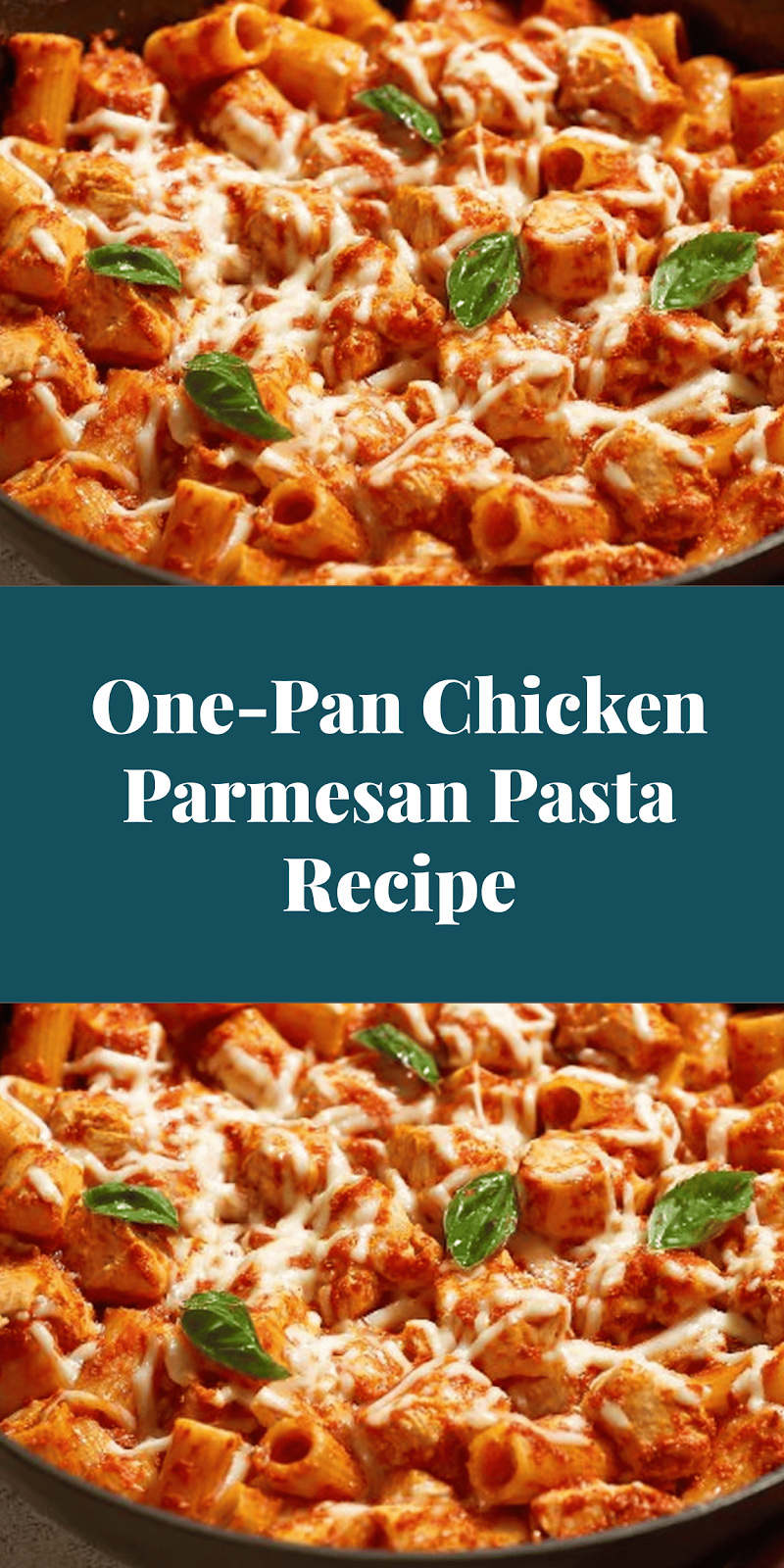 One-Pan Chicken Parmesan Pasta Recipe