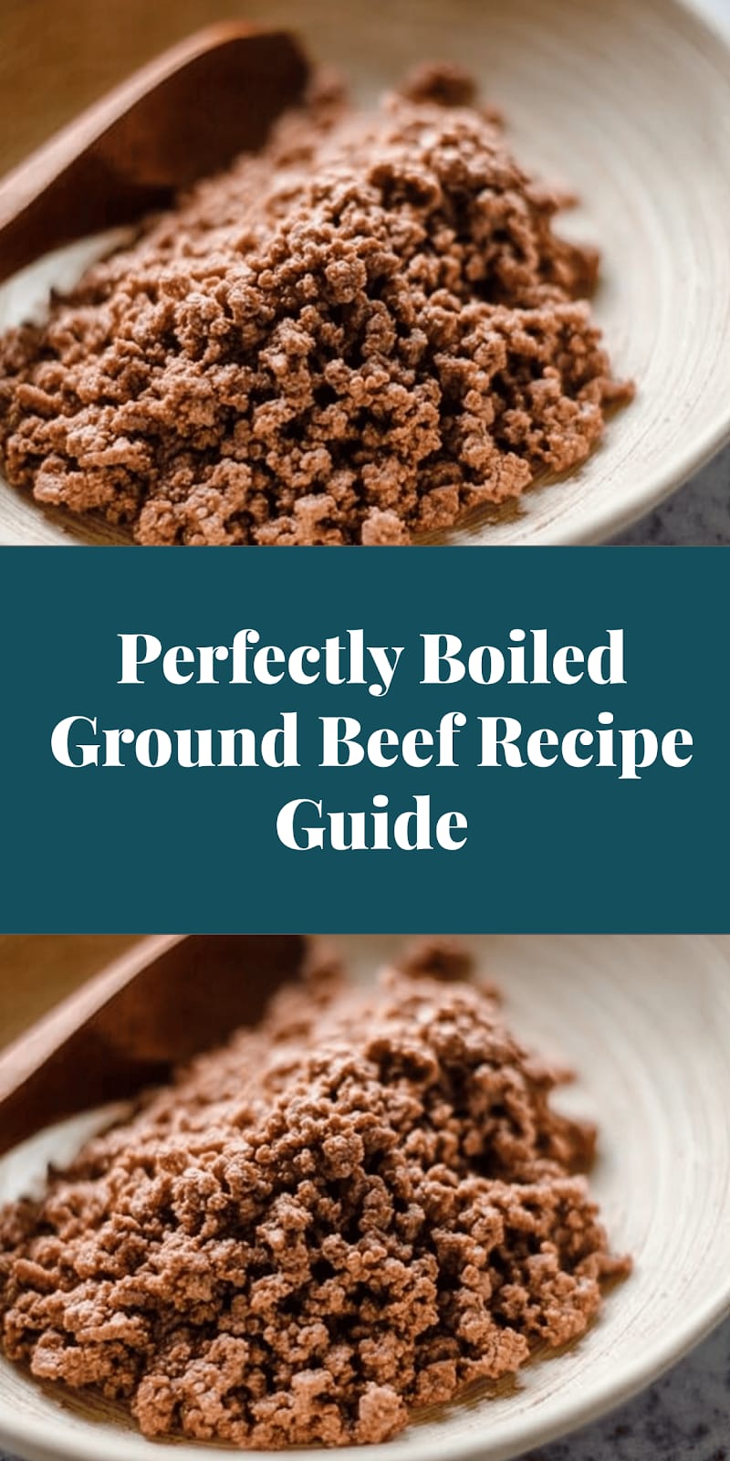 Perfectly Boiled Ground Beef Recipe Guide