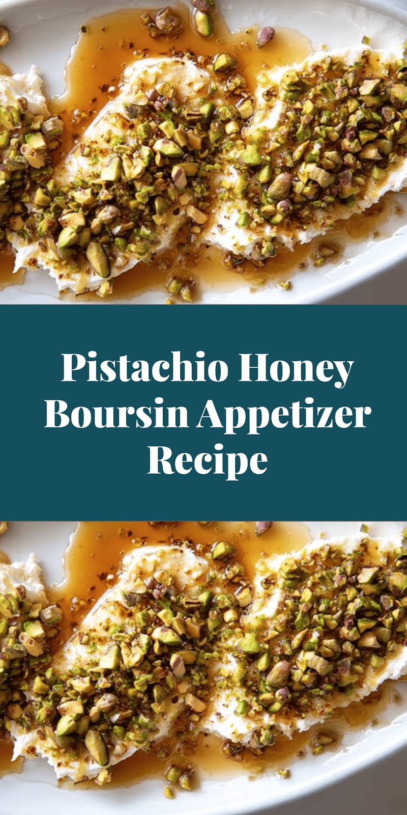 Pistachio Honey Boursin Appetizer Recipe