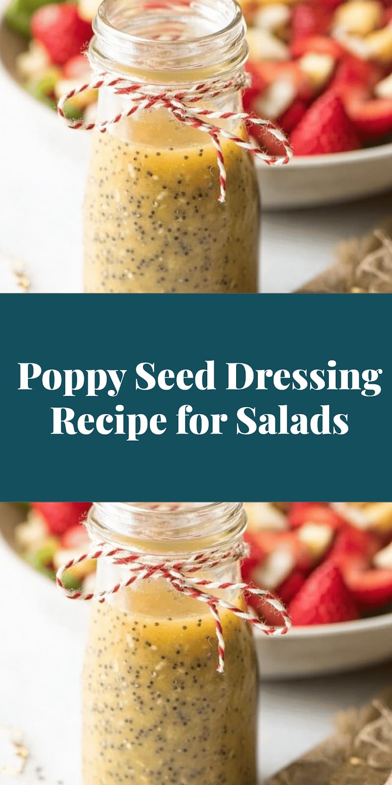 Poppy Seed Dressing Recipe for Salads